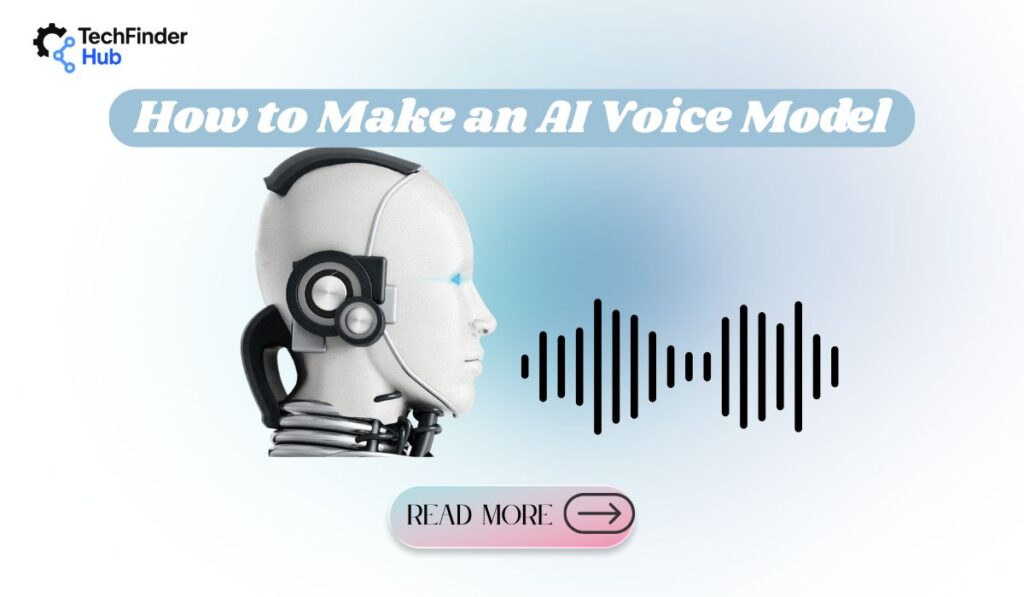 How to Make an AI Voice Model